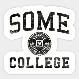 SOME COLLEGE - Black Sticker